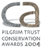 The Pilgrim Trust Conservation Awards 2004